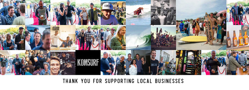 Komsurf Journal: Support Local Business