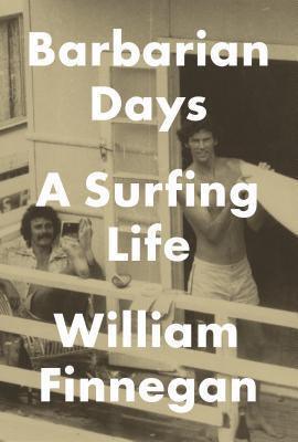 Book William Finnegan Barbarian Days